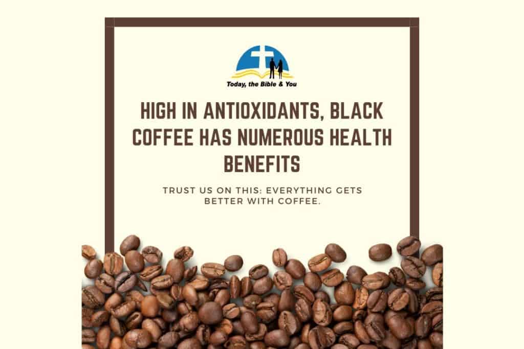 high in antioxidants black coffee has numerous health benefits